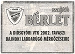 Diósgyőri VTK tavaszi szezon sajtóbelépő, 2002.00.00