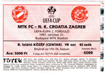 belépőjegy: MTK FC - NK Croatia Zagreb (UEFA)