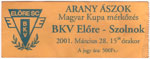 BV Előre - Szolnoki MÁV FC (MK), 2001.03.28