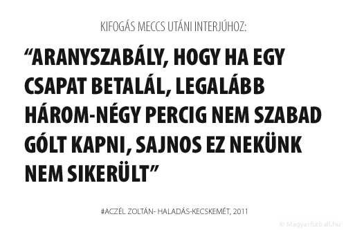 Aranyszabály, hogy ha egy csapat betalál, legalább három-négy percig nem szabad gólt kapni, sajnos ez nekünk nem sikerült.