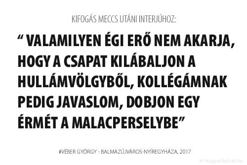 Valamilyen égi erő nem akarja, hogy a csapat kilábaljon a hullámvölgyből, kollégámnak pedig javaslom, dobjon egy érmét a malacperselybe.