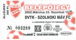 belépőjegy: DVTK - Szolnoki MÁV FC