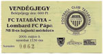 belépőjegy: FC Tatabánya - Lombard Pápa Termál FC