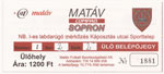 belépőjegy: Matáv SC Sopron - Dunaferr SE