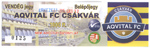 belépőjegy: Aqvital FC Csákvár - Zalaegerszegi TE FC 3-2