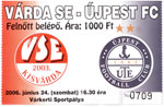 belépőjegy: Várda SE - Újpest FC