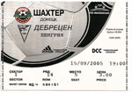 belépőjegy: FK Shakhtar Doneck - DVSC-AVE Ásványvíz