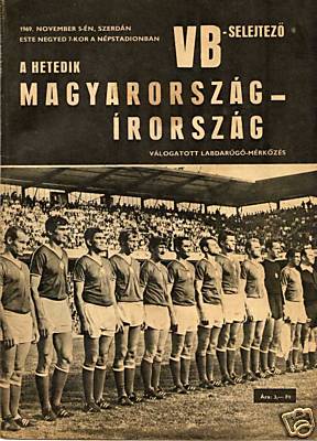 Magyarország - Írország 4 : 0, 1969.11.05. (képek, adatok ...