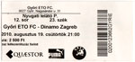 belépőjegy: Győri ETO FC - NK Dinamo Zagreb (EL)