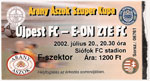 Újpest FC - e.on-ZTE FC (Szuperkupa), 2002.07.20