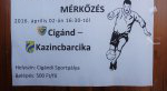 Cigánd SE - Kazincbarcikai SC FC, 2016.04.02